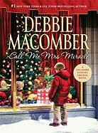 Debbie Macomber - Call Me Mrs. Miracle