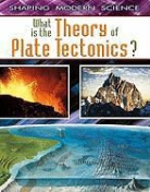 Craig Saunders - What Is the Theory of Plate Tectonics?