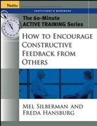 Freda Hansburg, Hansburg Freda, Me Silberman, Mel Silberman, Mel Hansburg Silberman, Melvin L Silberman... - 60 Minute Active Training Series: How to Encourage Constructive