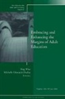 Meg Wise, Meg Glowacki-Dudka Wise, Michelle Glowacki-Dudka, Meg Wise - Embracing and Enhancing the Margins of Adult Education
