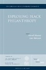 Philanthropic Fundraising (Pf), Patrick Sherman Rooney, Patrick Rooney, Lois Sherman - Exploring Black Philanthropy