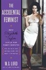 M. G. Lord, M.G. Lord - The Accidental Feminist
