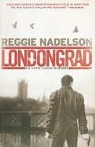 Reggie Nadelson - Londongrad
