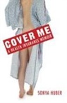 Sonya Huber, Jeffrey R. Di Leo - Cover Me
