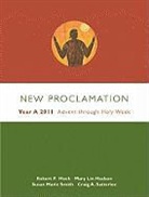 Robert P. Hoch, Mary Lin Hudson, Susan Marie Smith - New Proclamation Year A, 2010-2011