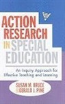Susan Bruce, Susan M. Bruce, Susan M./ Pine Bruce, Gerald J Pine, Gerald J. Pine, Marilyn Cochran-Smith... - Action Research in Special Education