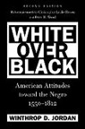 Winthrop D. Jordan - White Over Black