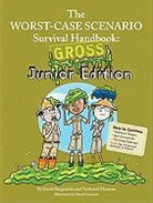 David Borgenicht, Robin Epstein, Nathaniel Marunas - Worst-Case Scenario Survival Handbook