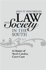 John W Wertheimer, John W. Wertheimer - Law and Society in the South