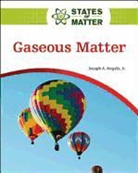 Joseph A. Angelo - Gaseous Matter