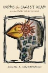 Angelle Khachadoorian, Angelle A. Khachadoorian - Inside the Eagle's Head