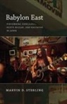 Marvin Sterling, Marvin D Sterling, Marvin D. Sterling - Babylon East