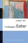 David Firth, David G. Firth - The Message of Esther