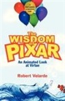 Robert Velarde - The Wisdom of Pixar