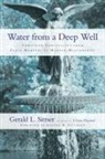 Eugene H Peterson, Eugene H. Peterson, Gerald Sittser, Gerald L Sittser, Gerald L. Sittser - Water from a Deep Well