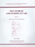 Susanne Binder, J. Brophy, Boyo Ockinga, Boyo G. Ockinga - The Tomb of Amenemope at Thebes (Tt 148): Volume 1 - Architecture, Texts and Decoration