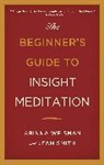 Jean Smith, Arinna Weisman, Arinna Smith Weisman - Beginners Guide to Insight Meditation