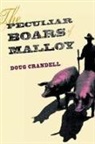 Doug Crandell - The Peculiar Boars of Malloy