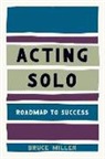 Bruce Miller - Acting Solo