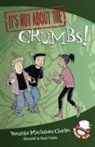 Veronika Martenova Charles, Veronika Martenova/ Parkins Charles, David Parkins, David Parkins - It's Not about the Crumbs!
