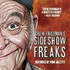 Friedman, Drew Friedman - Drew Friedman's Sideshow Freaks