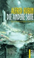 Alfred Kubin - Die andere Seite