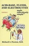 Richard A. Preston - Acid-base, Fluids and Electrolytes Made Ridiculously Simple