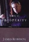 James Robinson, James Robison, James Randall Robison - True Prosperity