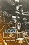 Josh Karlen, Joshua Karlen - Lost Lustre