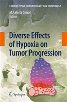 Celeste Simon, M Celeste Simon, Celeste M. Simon, M. Celeste Simon - Diverse Effects of Hypoxia on Tumor Progression