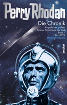 Michael Nagula - Perry Rhodan - Die Chronik - 1: Perry Rhodan - Die Chronik