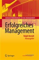 Ralp Berndt, Ralph Berndt - Erfolgreiches Management