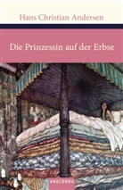 Hans  Christian Andersen, Mathilde Mann, Juli Schuster, Julia Schuster - Die Prinzessin auf der Erbse