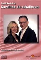 Renate Dehner, Ulrich Dehner - Konflikte de-eskalieren, 1 Audio-CD (Audio book)