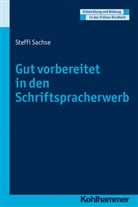 Gerd Mannhaupt, Steffi Sachse, Dorothe Gutknecht, Dorothee Gutknecht, Manfred Holodynski, Hermann Schöler - Gut vorbereitet in den Schriftspracherwerb