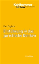 Karl Engisch, Dirk Otto, Thomas Würtenberger, Dirk Otto, Thomas Würtenberger - Einführung in das juristische Denken