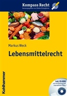 Markus Weck - Lebensmittelrecht, m. CD-ROM