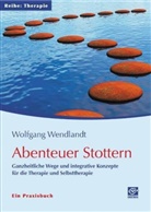 Wolfgang Wendlandt - Abenteuer Stottern