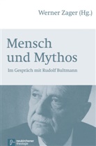 Werner Herausgegeben von Zager, Werne Zager, Werner Zager - Mensch und Mythos
