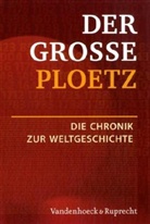 Dörte Rohwedder - Der Große Ploetz. Die Chronik zur Weltgeschichte