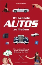 Schorsch Binder - 111 Gründe, Autos zu lieben