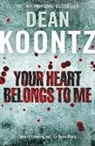 Dean Koontz - Your Heart Belongs to Me