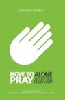 Stephen Cottrell - How to Pray