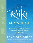 Penelope Quest, Kathy Roberts, Roberts Kathy - The Reiki Manual