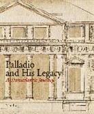 Charles Hind, Irena Murray, Charles Hind, Irena Murray - Palladio and His Legacy
