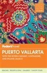 Fodor Travel Publications, Erica Duecy, Kelly Kealy - Fodor''s Puerto Vallarta 2011