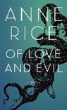 Anne Rice - Of Love and Evil
