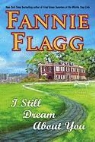 Fannie Flagg - I Still Dream About You