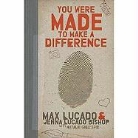Jenna Lucado Bishop, Max Lucado, Max/ Bishop Lucado, Jenna Lucado Bishop - You Were Made to Make a Difference