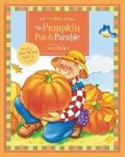 Liz Curtis Higgs, Nancy Munger - The Pumpkin Patch Parable
